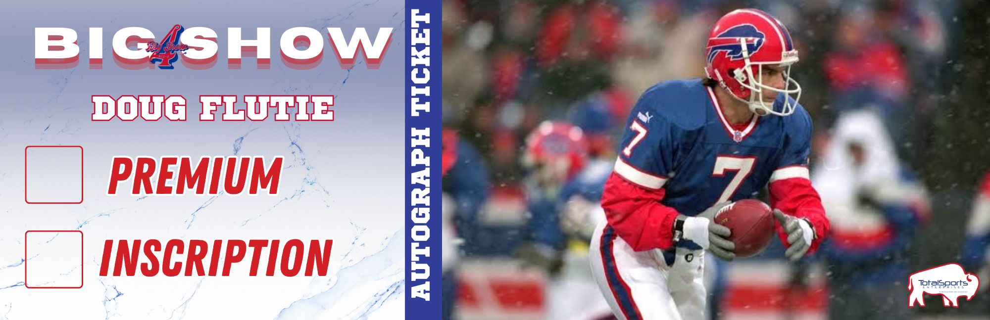 AUTOGRAPH TICKET: Get Your Premium Item Signed in Person by Doug Flutie
