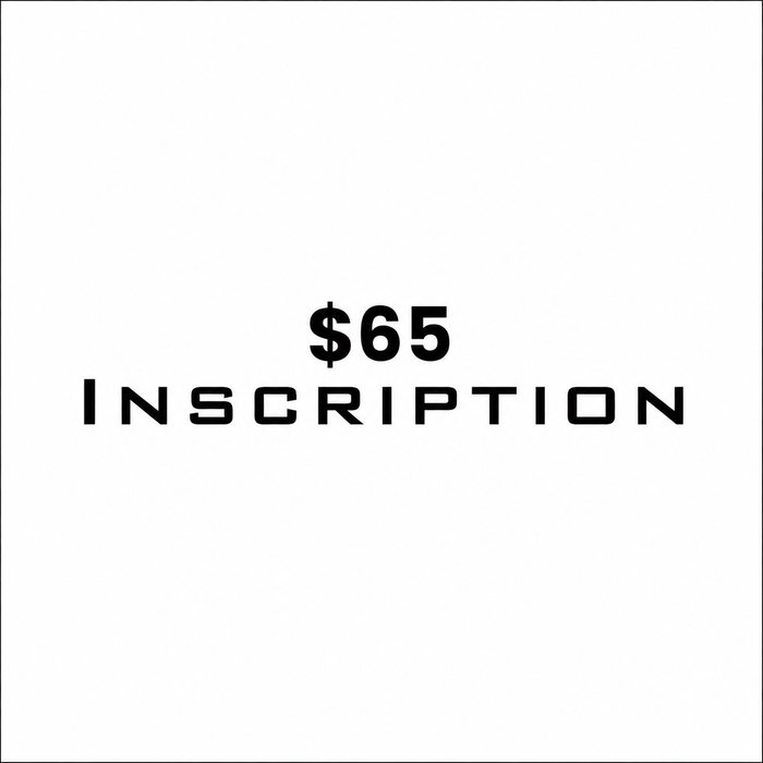 $65 Inscription