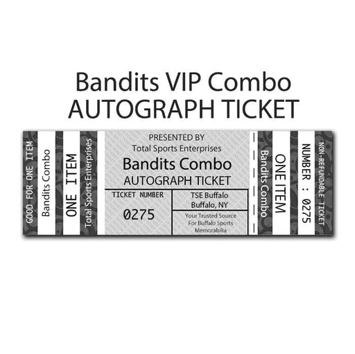 VIP COMBO AUTOGRAPH TICKET: Get Any Item of Yours Signed in Person by All 8 Bandits PRE-SALE TSE Buffalo 
