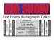 AUTOGRAPH TICKET: Get Any Item of Yours Signed in Person by Lee Evans PRE-SALE TSE Buffalo 