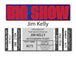 AUTOGRAPH TICKET: Get Your Flat (up to 16x20) or Mini Helmet Signed in Person by Jim Kelly PRE-SALE TSE Buffalo 