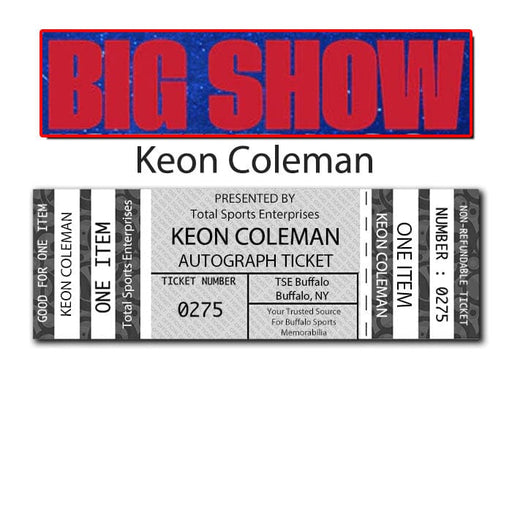 AUTOGRAPH TICKET: Get Your Premiium Item Signed in Person by Keon Coleman PRE-SALE TSE Buffalo 