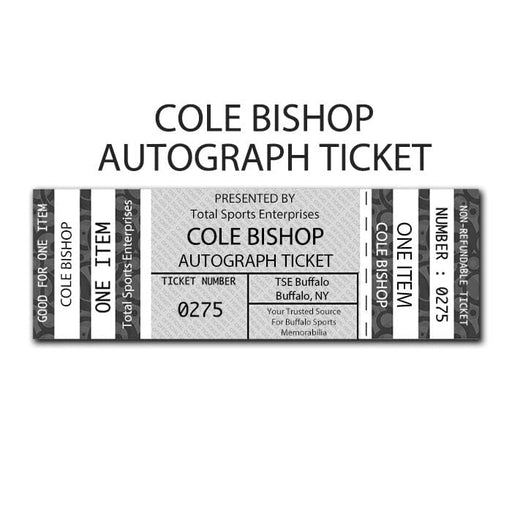 AUTOGRAPH TICKET: Get Any Item of Yours Signed in Person by Cole Bishop PRE-SALE TSE Buffalo 