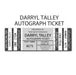 AUTOGRAPH TICKET: Get Any Item of Yours Signed in Person by Darryl Talley PRE-SALE TSE Buffalo 