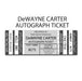 AUTOGRAPH TICKET: Get Any Item of Yours Signed in Person by DeWayne Carter PRE-SALE TSE Buffalo 