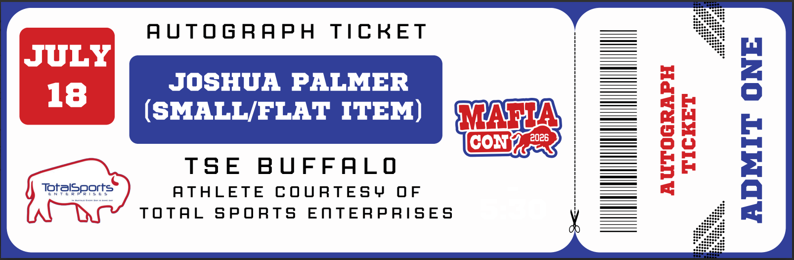 AUTOGRAPH TICKET: Get Your Flat (up to 16x20) or Mini Helmet Signed in Person by Joshua Palmer
