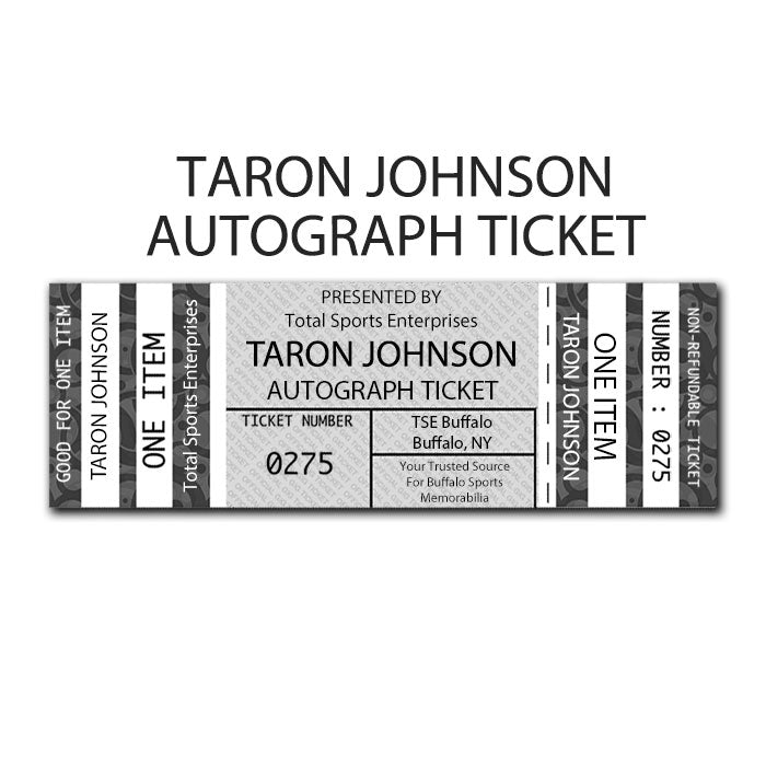 AUTOGRAPH TICKET: Get Any Item of Yours Signed in Person by Taron Johnson PRE-SALE TSE Buffalo 